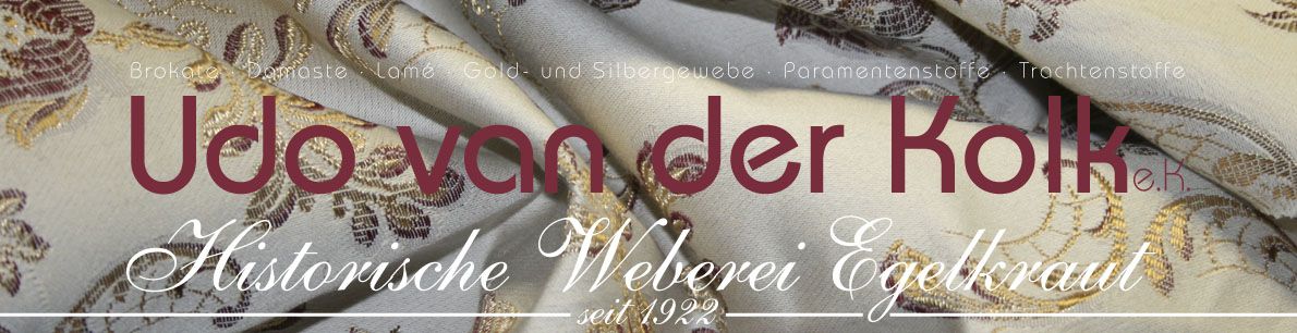 Historische Weberei, Weberei Egelkraut, Brokate, Damaste, Lamé, Gold- und Silbergewebe, T